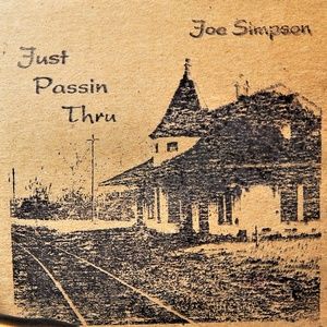 Just Passin Thru CD By Joe Simpson